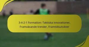 3-4-2-1 Formation: Taktiska innovationer, Framväxande trender, Framtidsutsikter